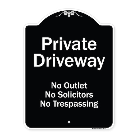 Signmission Designer Series-Private Driveway No Outlet Solicitors Or Trespassing, 24" H, BW-1824-9781 A-DES-BW-1824-9781